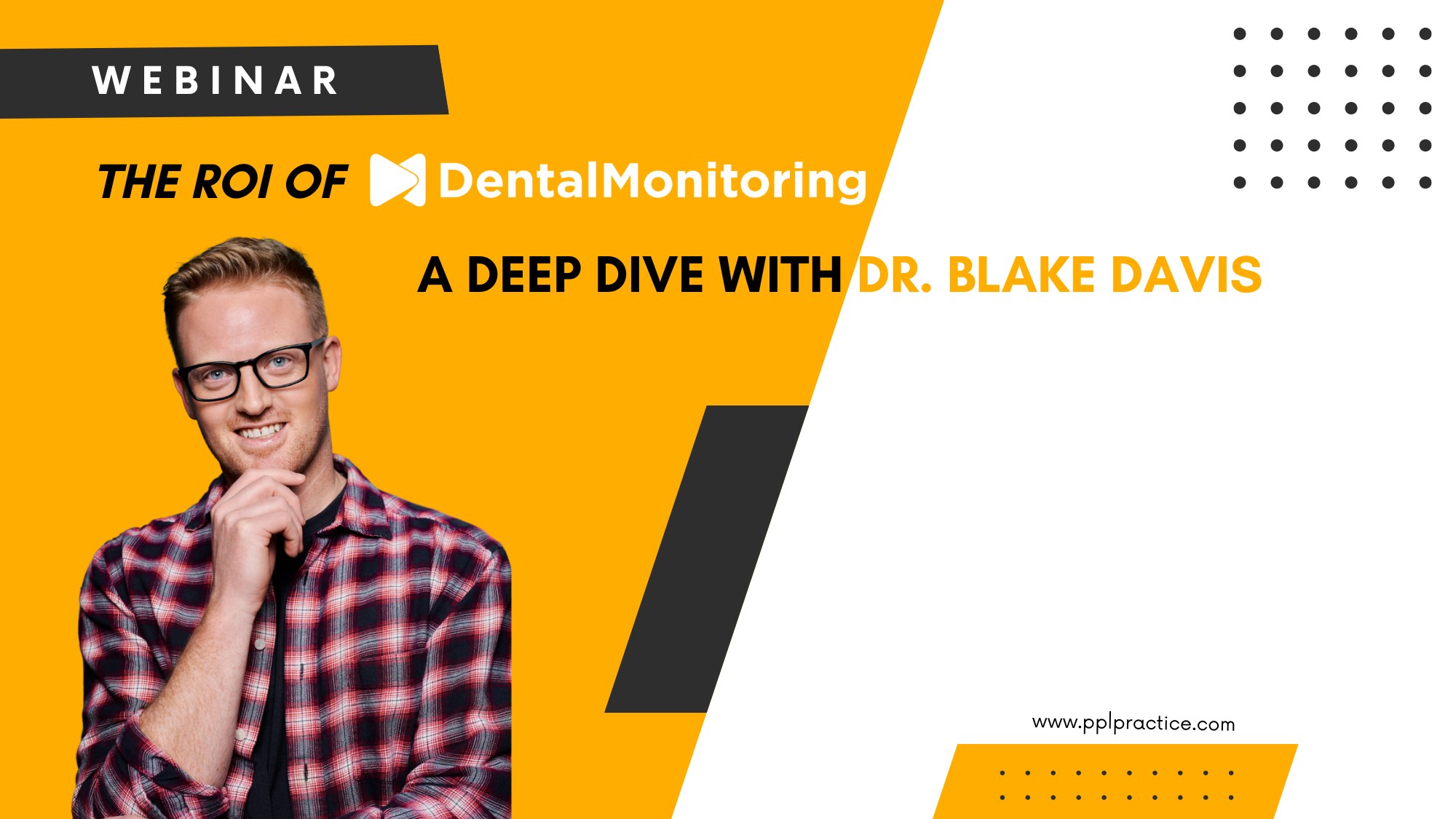 The ROI of DentalMonitoringⓇ: A Deep Dive With Dr. Blake Davis